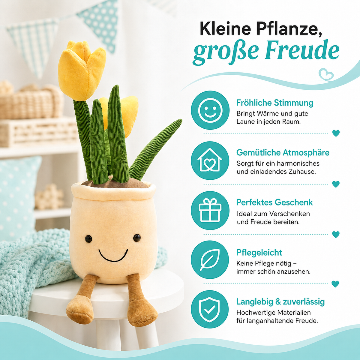 Charmante Plüschpflanze für eine gemütliche und freundliche Atmosphäre.